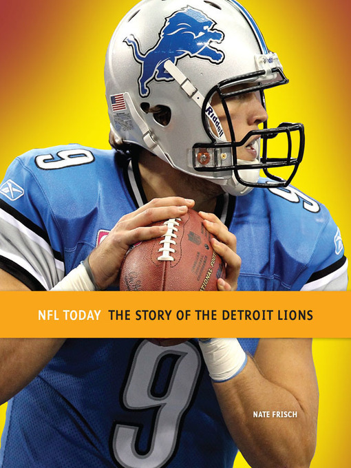 Title details for The Story of the Detroit Lions by Nate Frisch - Wait list